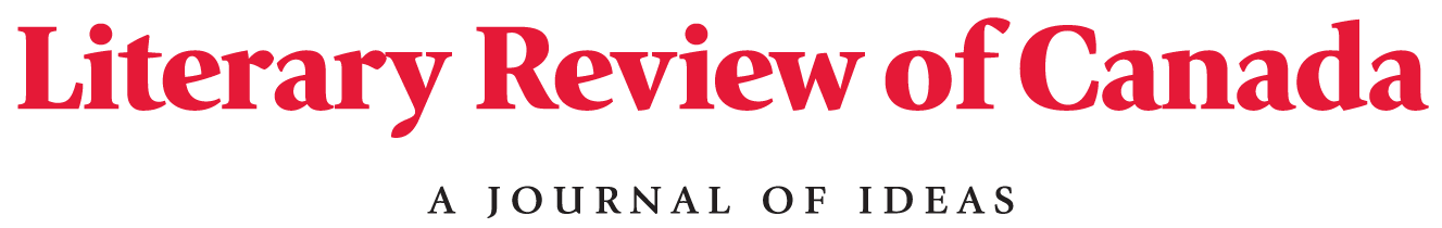 Literary Review Canada – A Journal of Ideas